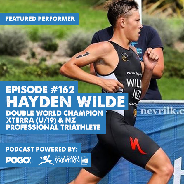 Podcast Episode 162: Hayden Wilde – Double World Champion Xterra (u 19 